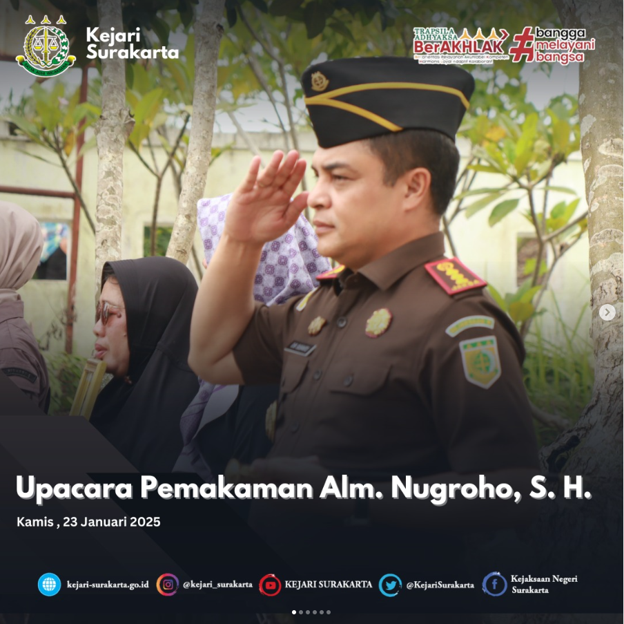 Upacara Pemakaman Alm. Nugroho, S. H. Kasubsi Perdata dan Tata Usaha Negara Kejaksaan Negeri Surakarta