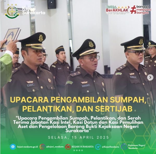 Upacara Pengambilan Sumpah, Pelantikan, dan Serah Terima Jabatan