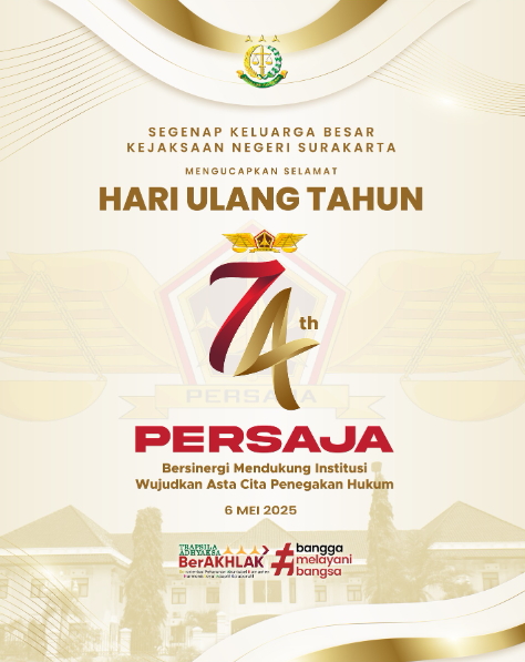 Selamat Hari Ulang Tahun Persatuan Jaksa Indonesia (PERSAJA) ke-74 Tahun.