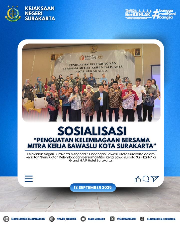 Sosialisasi “Penguatan Kelembagaan Bersama Mitra Kerja Bawaslu Kota Surakarta”