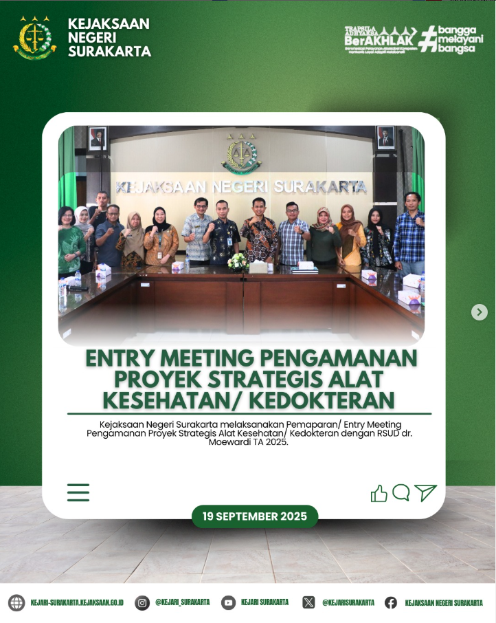 Pemaparan/Entry Meeting Pengamanan Proyek Strategis Alat Kesehatan/Kedokteran Tahun Anggaran 2025