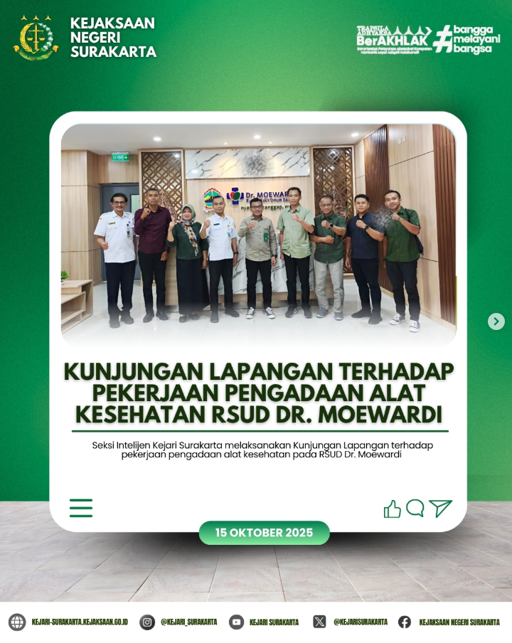 Kunjungan Lapangan terhadap pekerjaan Pengadaan Alat Kesehatan di RSUD Dr. Moewardi Surakarta