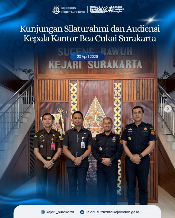 Kunjungan Silaturahmi dan Audiensi Kepala Kantor Bea Cukai Surakarta