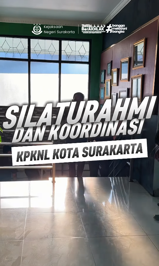 Silaturahmi Dan Koordinasi KPKNL Kota Surakarta