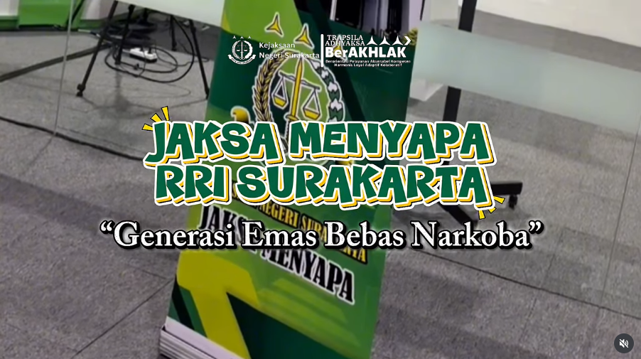 Jaksa Menyapa RRI Surakarta “Generasi Emas Bebas Narkoba”