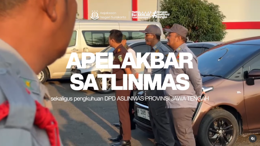 Apel Akbar Satlinmas Sekaligus Pengukuhan DPD ASLINMAS Provinsi Jawa Tengah