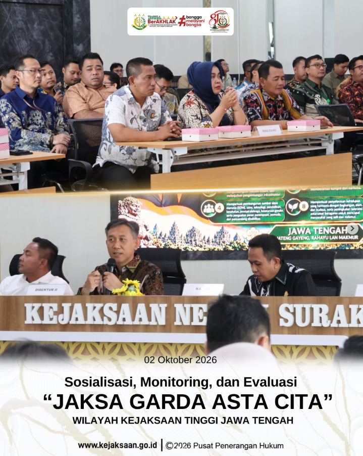 Sosialisasi, Monitoring, dan Evaluasi “JAKSA GARDA ASTA CITA” Wilayah Kejaksaan Tinggi Jawa Tengah